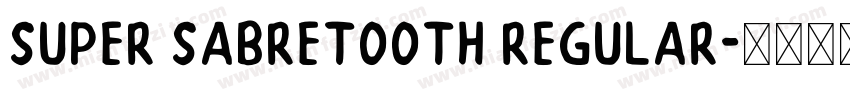 Super Sabretooth Regular字体转换